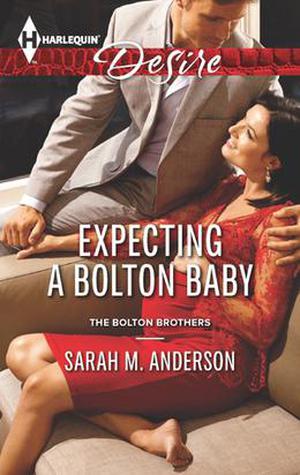 Expecting a Bolton Baby (The Bolton Brothers #3)