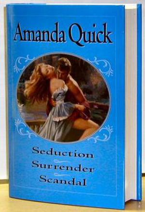 Seduction / Surrender / Scandal by Amanda Quick