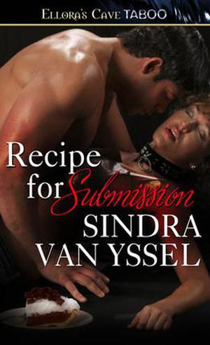 Recipe for Submission by Sindra van Yssel