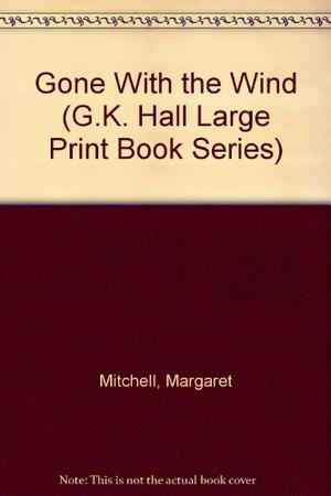 Gone with the Wind Volume 1 by Margaret Mitchell