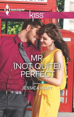 Mr.  (Not Quite) Perfect by Jessica Hart