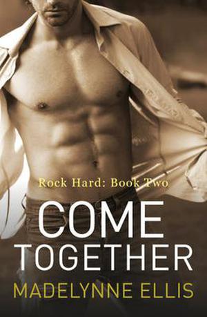 Come Together by Madelynne Ellis