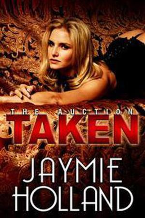 Taken (The Auction #4)