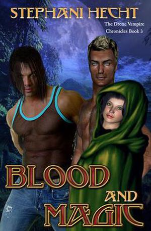 Blood and Magic by Stephani Hecht