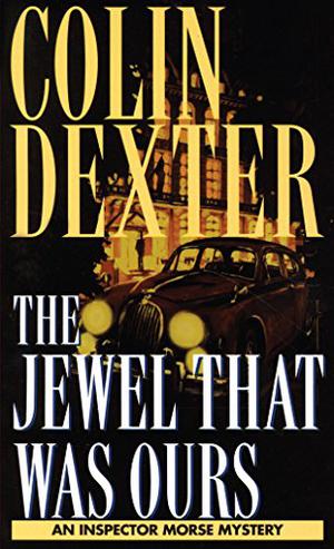 The Jewel That Was Ours (Inspector Morse #9)