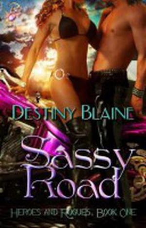 Sassy Road by Destiny Blaine