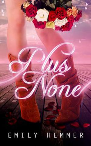 Plus None by Emily Hemmer