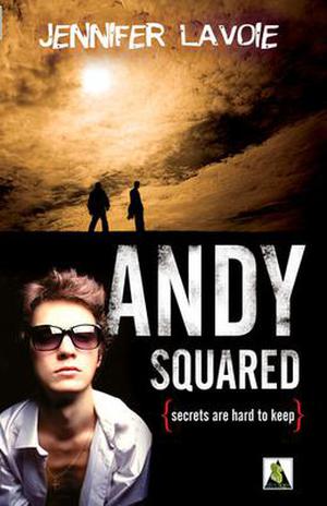 Andy Squared by Jennifer Lavoie