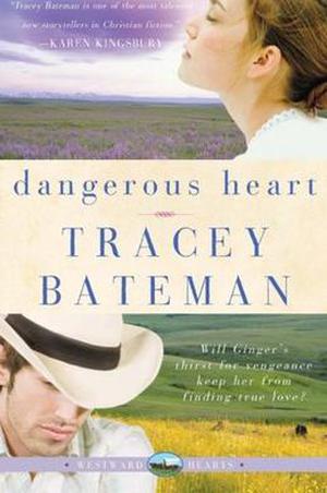 Dangerous Heart by Tracey Bateman