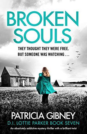 Broken Souls (D.I. Lottie Parker #7)