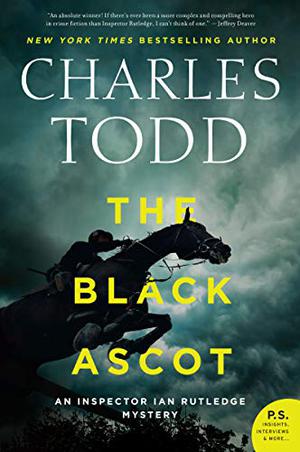 The Black Ascot (Inspector Ian Rutledge #21)