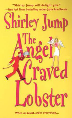 The Angel Craved Lobster by Shirley Jump