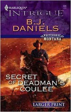 Secret of Deadman's Coulee by B.J. Daniels