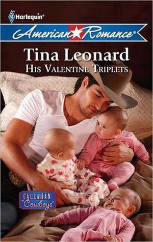 His Valentine Triplets by Tina Leonard