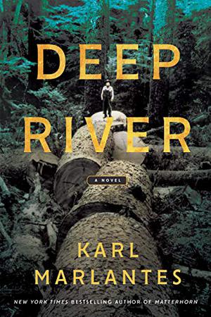 Deep River by Karl Marlantes