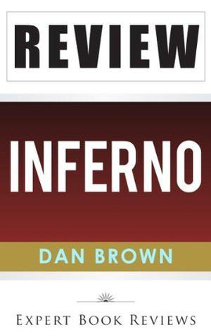 Inferno: by Dan Brown -- Review by Expert Book Reviews