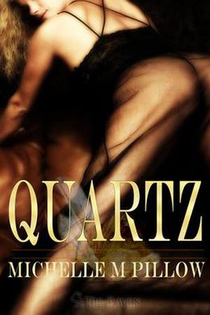Quartz by Michelle M. Pillow