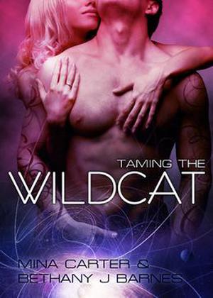 Taming the Wildcat (Sargosian Chronicles) by Mina Carter, Bethany J. Barnes