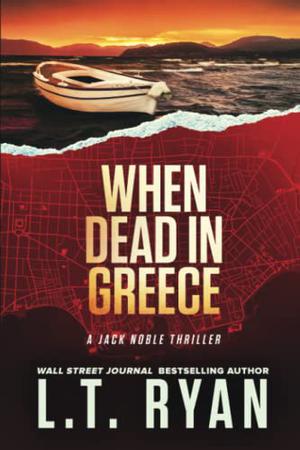 When Dead in Greece (Jack Noble #5)
