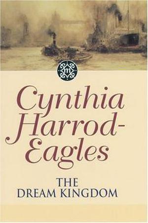 The Dream Kingdom (The Morland Dynasty #26)