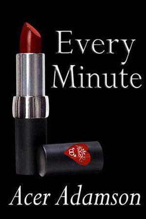 Every Minute (Max & Skyler #3)
