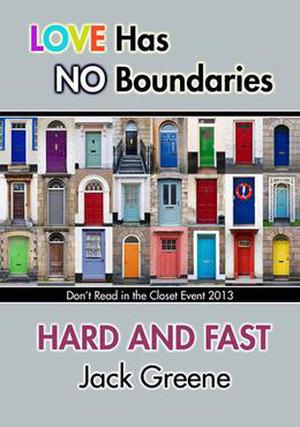 Hard and Fast (Don't Read in the Closet Events) by Jack Greene