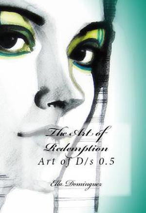 The Art of Redemption (The Art of D/s #0.5)