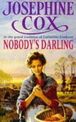 Nobody's Darling by Josephine Cox