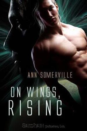 On Wings, Rising (Encounters #1)