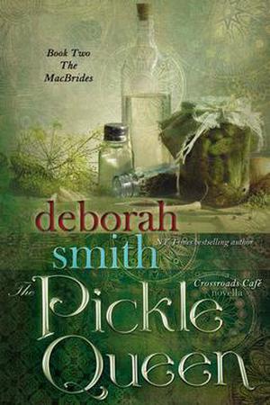 The Pickle Queen by Deborah Smith