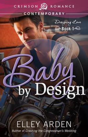 Baby by Design by Elley Arden