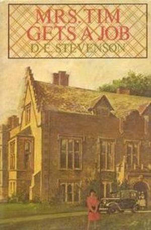 Mrs. Tim Gets A Job by D.E. Stevenson