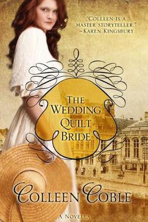 The Wedding Quilt Bride by Colleen Coble