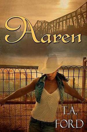 Aaren by T.A. Ford
