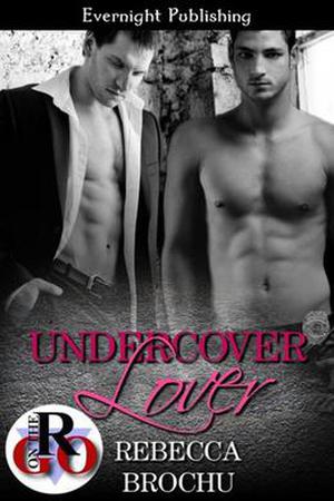 Undercover Lover by Rebecca Brochu