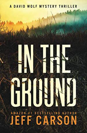 In the Ground by Jeff Carson