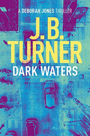Dark Waters (Deborah Jones Crime Thriller #2)