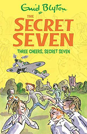 Three Cheers, Secret Seven (The Secret Seven #8)