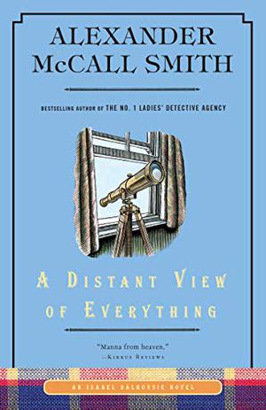A Distant View of Everything (Isabel Dalhousie #11)