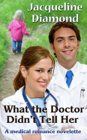 What the Doctor Didn't Tell Her by Jacqueline Diamond