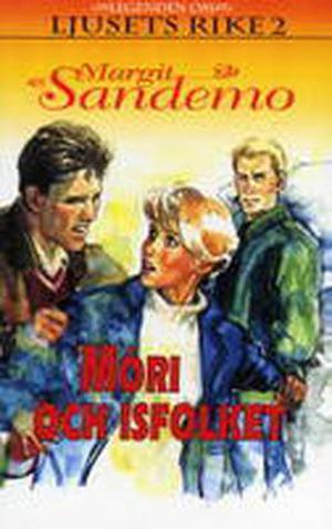 Móri och Isfolket (Legenden om Ljusets rike #2)