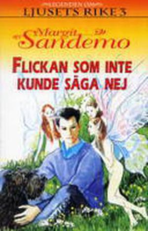 Flickan som inte kunde säga nej (Legenden om Ljusets rike #3)