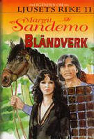 Bländverk (Legenden om Ljusets rike #11)