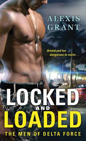 Locked and Loaded (The Men of Delta Force #2)