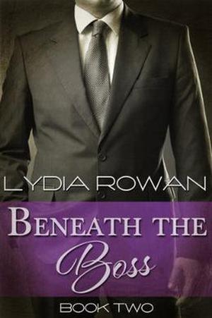 Beneath the Boss by Lydia Rowan