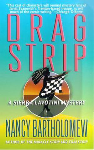 Drag Strip by Nancy Bartholomew
