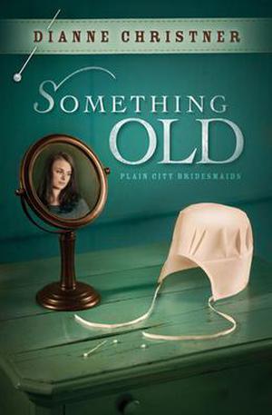 Something Old by Dianne Christner