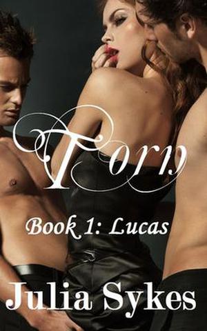 Torn: Lucas by Julia Sykes