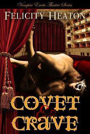 Covet & Crave (London Vampires #1 & 2)