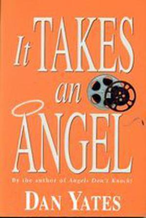It Takes an Angel (1st Angel Series #5)